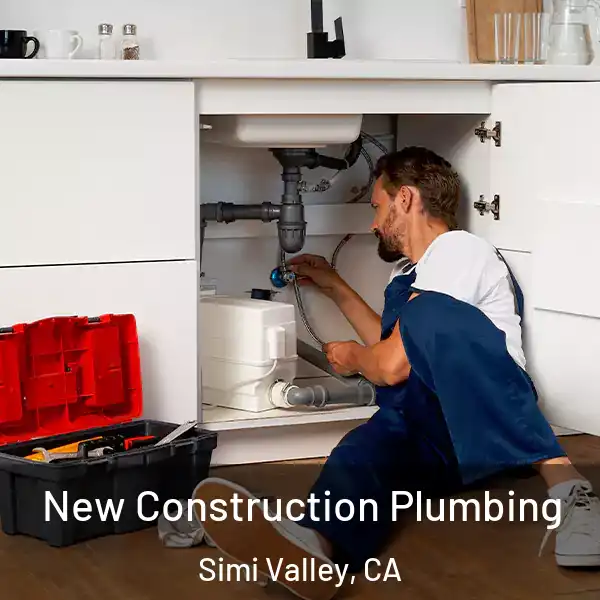  New Construction Plumbing Simi Valley, CA